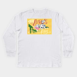 There's Always Time To Play Dalmatian Kids Long Sleeve T-Shirt